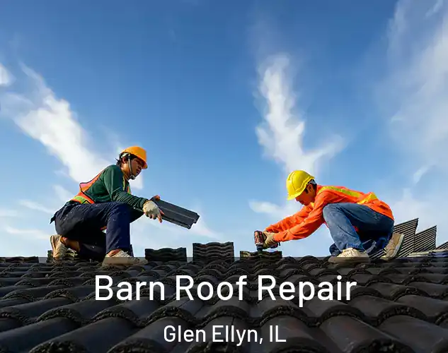  Barn Roof Repair Glen Ellyn, IL
