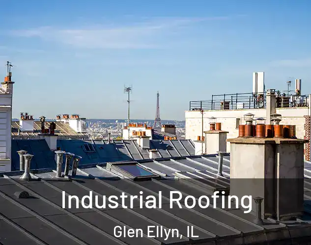  Industrial Roofing Glen Ellyn, IL