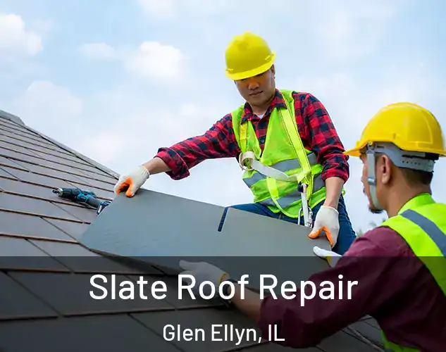  Slate Roof Repair Glen Ellyn, IL