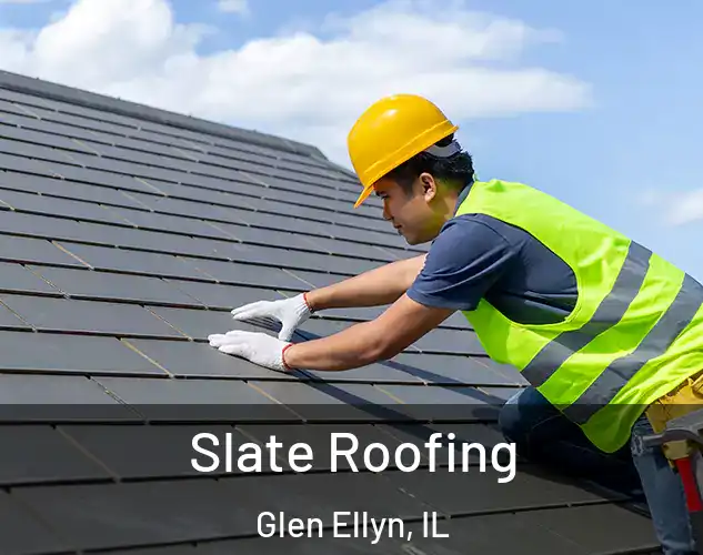  Slate Roofing Glen Ellyn, IL