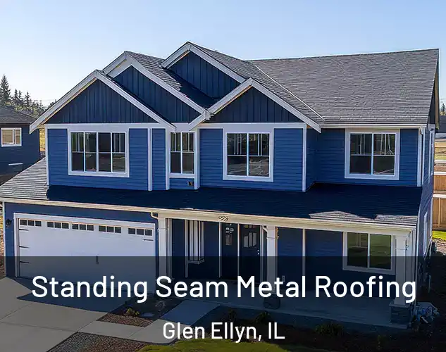  Standing Seam Metal Roofing Glen Ellyn, IL